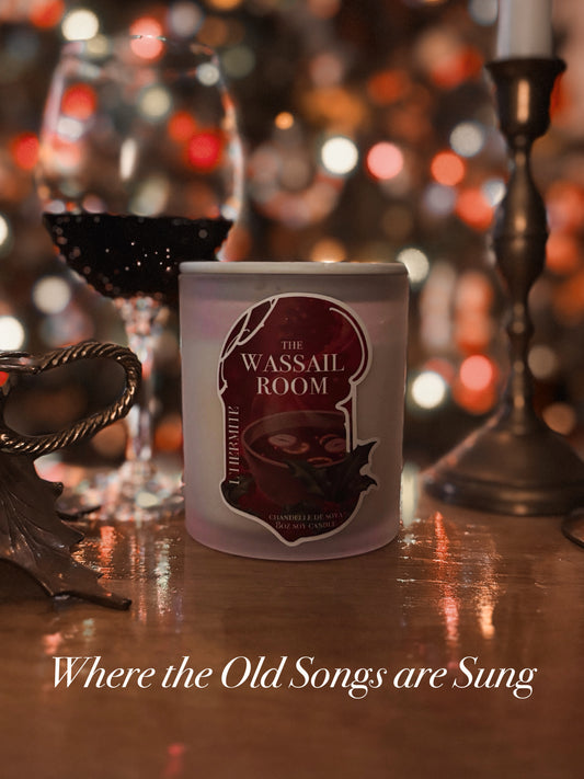 The Wassail Room • Soy Wax Candle